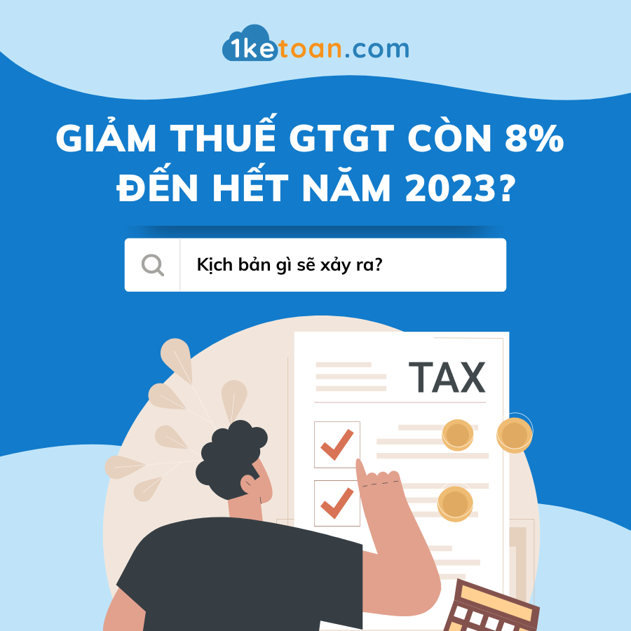 [Lưu ý] Giảm thuế VAT 8% đến hết năm 2023