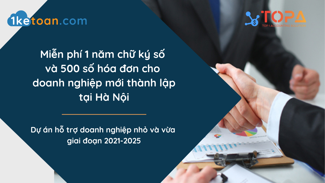 Miễn phí 1 năm chữ ký số và 500 số hóa đơn cho doanh nghiệp mới thành lập tại Hà Nội