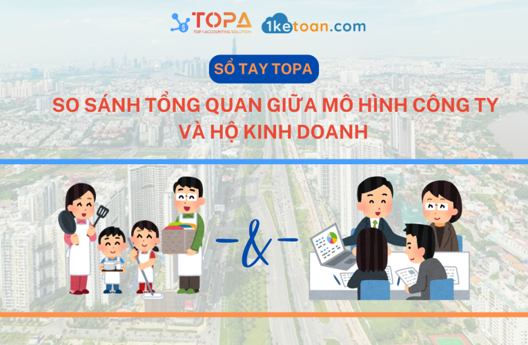 So sánh tổng quan giữa mô hình công ty và hộ kinh doanh 